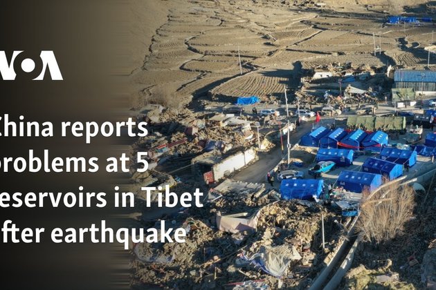 China reports problems at 5 reservoirs in Tibet after earthquake