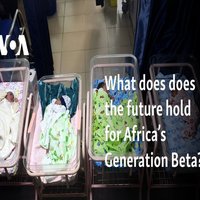 What does the future hold for Africa's Generation Beta