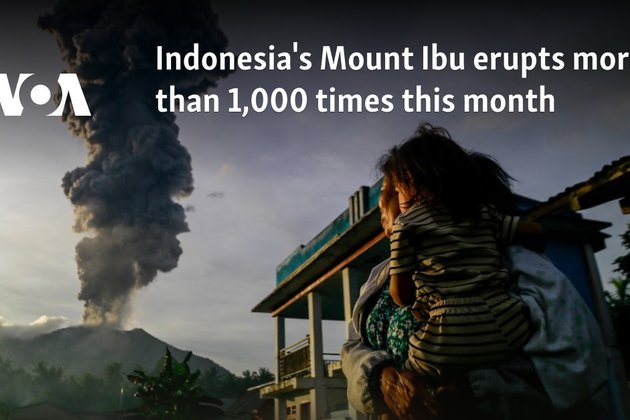 Indonesia's Mount Ibu erupts more than 1,000 times this month